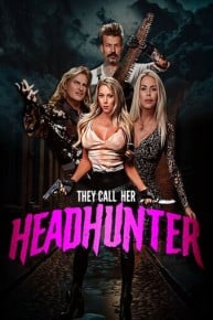 They Call Her Headhunter