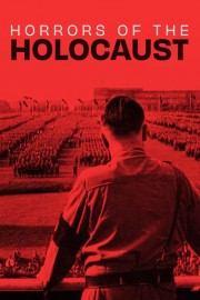 Horrors of the Holocaust