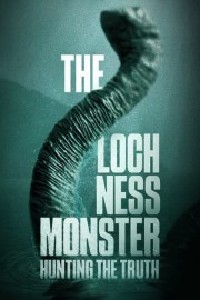 The Loch Ness Monster: Hunting the Truth