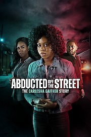 Abducted Off the Street: The Carlesha Gaither Story