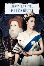 Legacy of the Name: Elizabeth