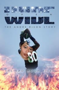 Wide Open: The Andre Rison Story