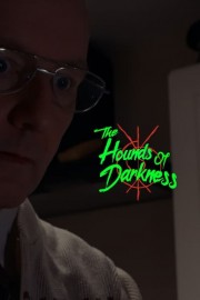 The Hounds of Darkness
