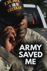 Army Saved Me