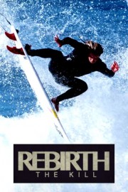 Rebirth the Kill