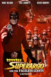RiffTrax: Superargo and the Faceless Giants