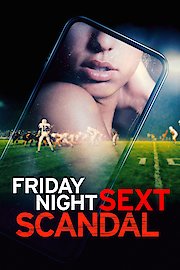 Friday Night Sext Scandal