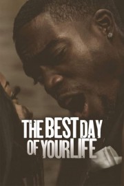 The Best Day of Your Life