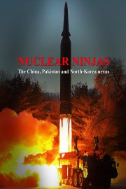 Nuclear Ninjas: The China, Pakistan, and North Korea Nexus