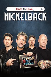 Hate to Love: Nickelback