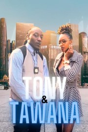Tony & Tawana