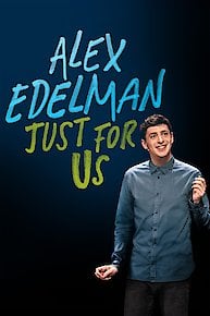 Alex Edelman: Just For Us