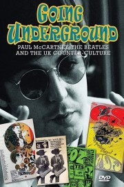 Paul McCartney - Going Underground: McCartney, The Beatles And The UK Counter-culture