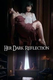 Her Dark Reflection
