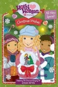 Holly Hobbie and Friends: Christmas Wishes