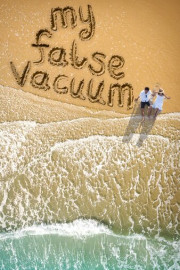 My False Vacuum