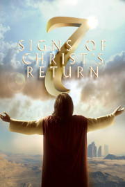 7 Signs to Christ's Return