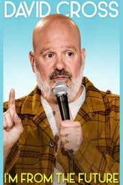 David Cross: I'm From the Future