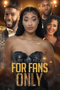 My Side Piece for Fans Only