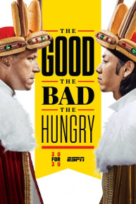 30 for 30: The Good, The Bad, The Hungry