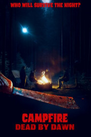 Campfire Dead By Dawn