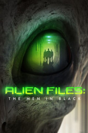 Alien Files: The Men in Black