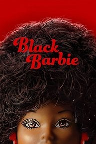 Black Barbie: A Documentary