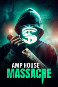 Amp House Massacre