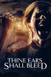 Thine Ears Shall Bleed