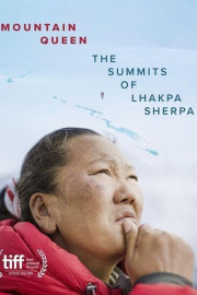 Mountain Queen: The Summits of Lhakpa Sherpa