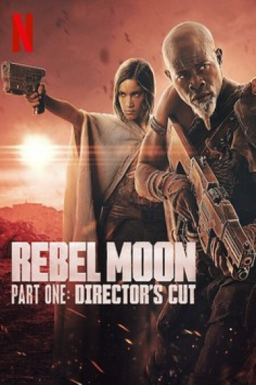 Watch Rebel Moon – Part One: Director’s Cut Online | 2024 Movie | Yidio