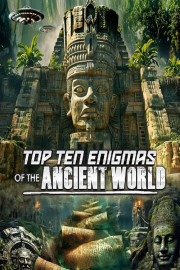 Top Ten Enigmas of the Ancient World