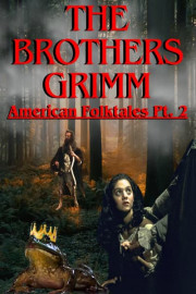 The Brothers Grimm: American Folktales