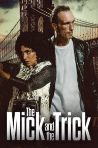 The Mick and the Trick