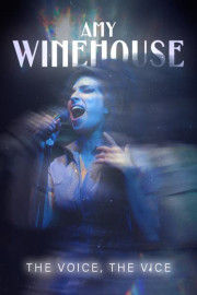 Amy Winehouse: The Voice, the Vice