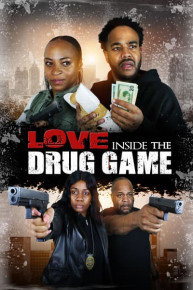 Love Inside the Drug Game