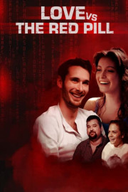 Love vs the Red Pill