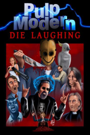 Pulp Modern: Die Laughing