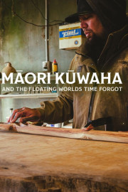 Kuwaha Maori and the Floating Worlds Time Forgot