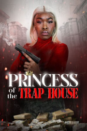 Princess of the Trap House