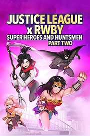 Justice League X RWBY: Super Heroes & Huntsmen Part 2