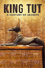 King Tut: A Century of Secrets