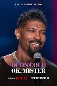 Deon Cole: OK, Mister