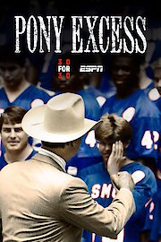 30 for 30: Pony Excess