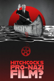 Hitchcock's Pro-Nazi Film?