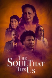 The Soul That Ties Us
