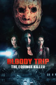 Bloody Trip: The Equinox Killer