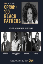 OWN Spotlight: Oprah and 100 Black Fathers