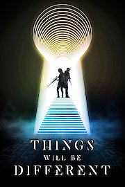 Things Will Be Different