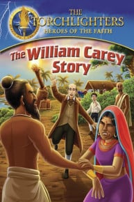 The Torchlighters: The William Carey Story